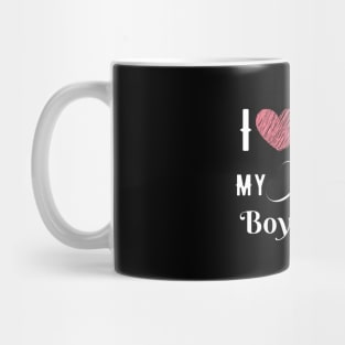 I love you my sweetie boy. Mug